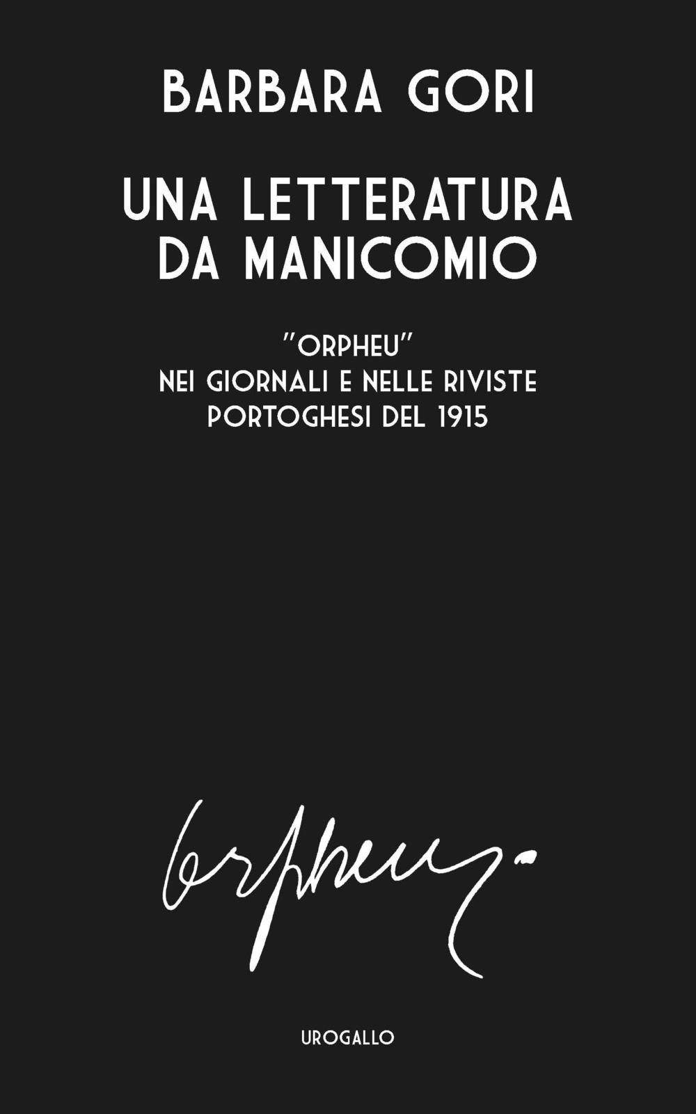 Una letteratura da manicomio. «Orpheu» nei giornali e nelle riviste portoghesi del 1915