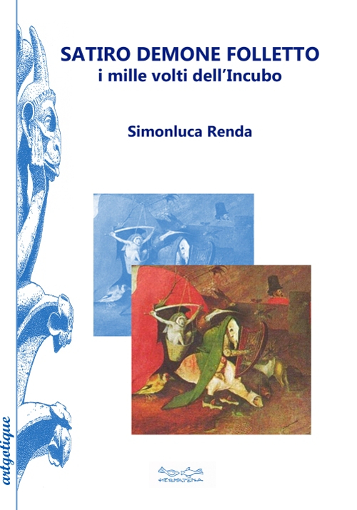 Satiro, demone e folletto. I mille volti dell'incubo