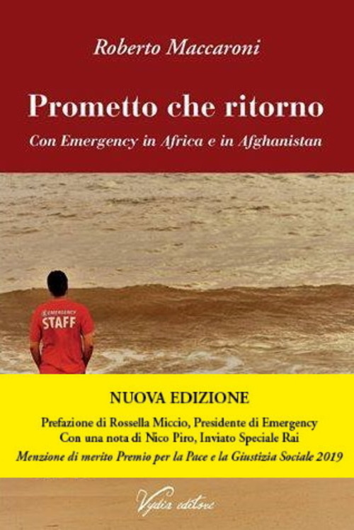 Prometto che ritorno. Con Emergency in Africa e in Afghanistan