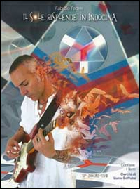 Il sole risplende in Indocina. Cerchi di luce soffusa