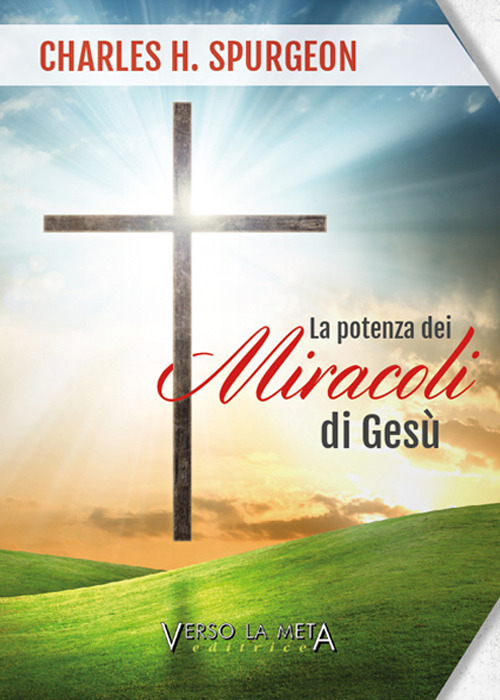 La potenza dei miracoli di Gesù