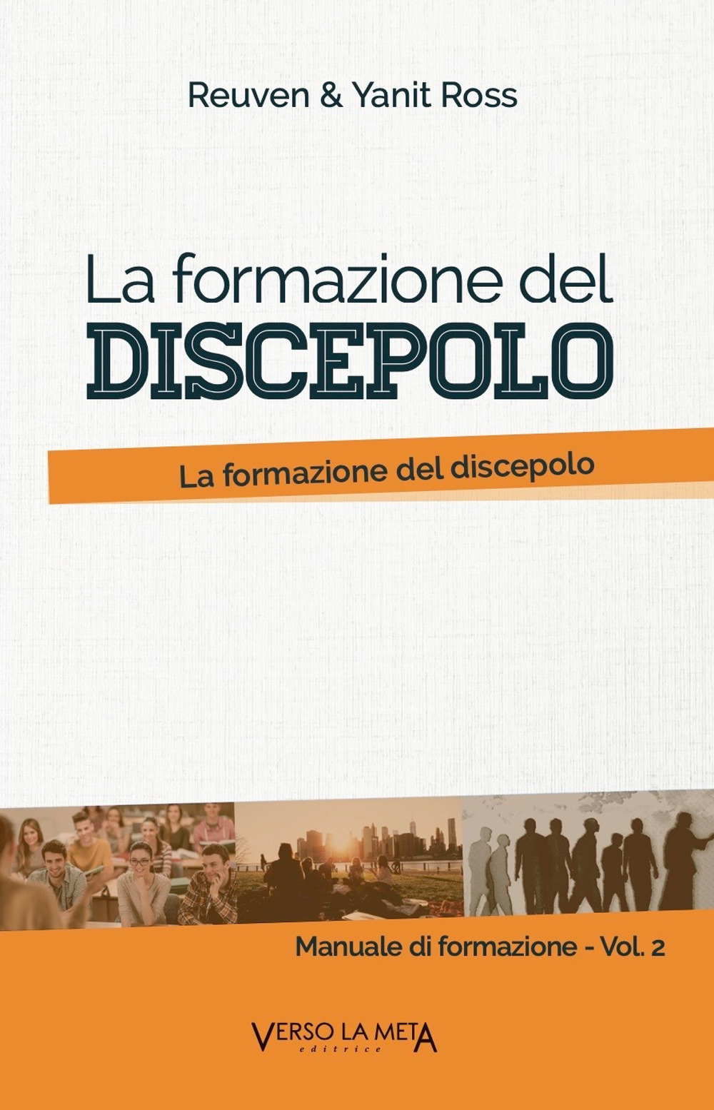 Manuale di formazione. Vol. 2: La formazione del discepolo. Uno studio di Matteo 5