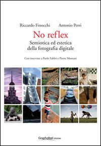 No reflex. Semiotica ed estetica della fotografia digitale