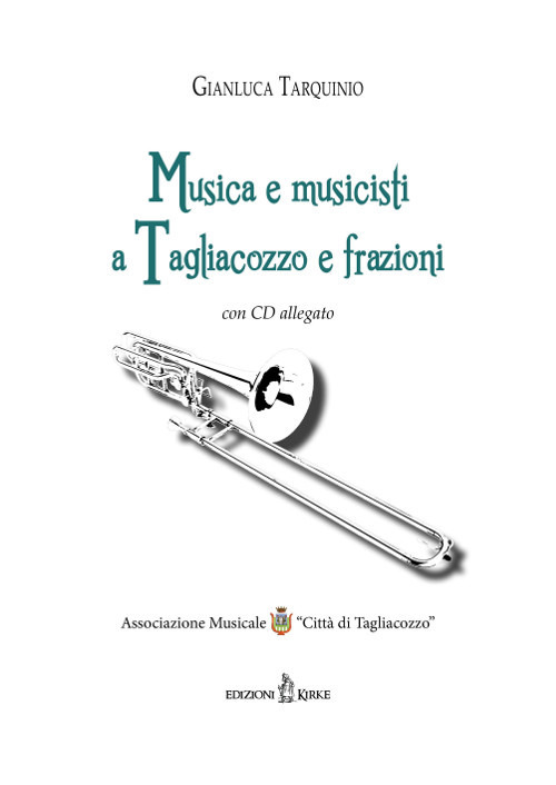 Musica e musicisti a Tagliacozzo e frazioni