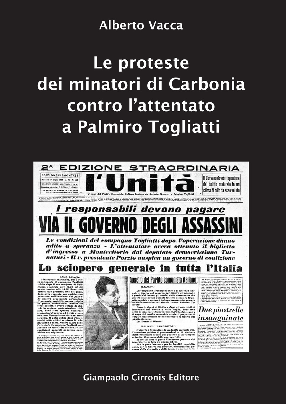 Le proteste dei minatori di Carbonia contro l'attentato a Palmiro Togliatti