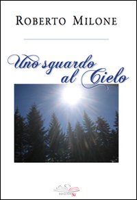 Uno sguardo al cielo