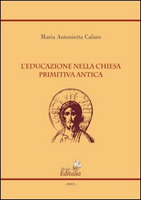 L'educazione nella chiesa primitiva antica