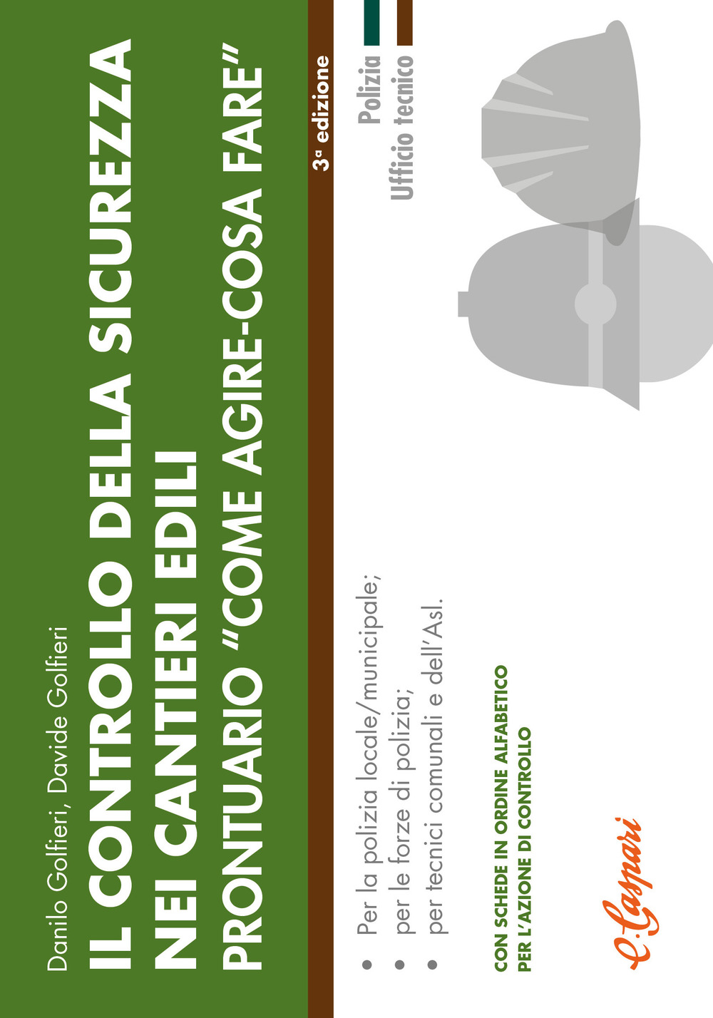Il controllo della sicurezza nei cantieri edili. Prontuario «come agire-cosa fare»