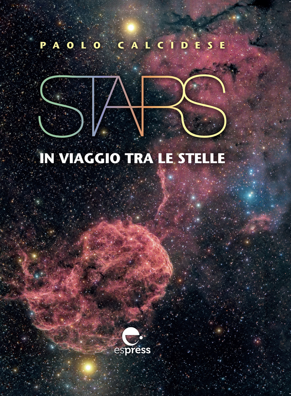 Stars. In viaggio tra le stelle