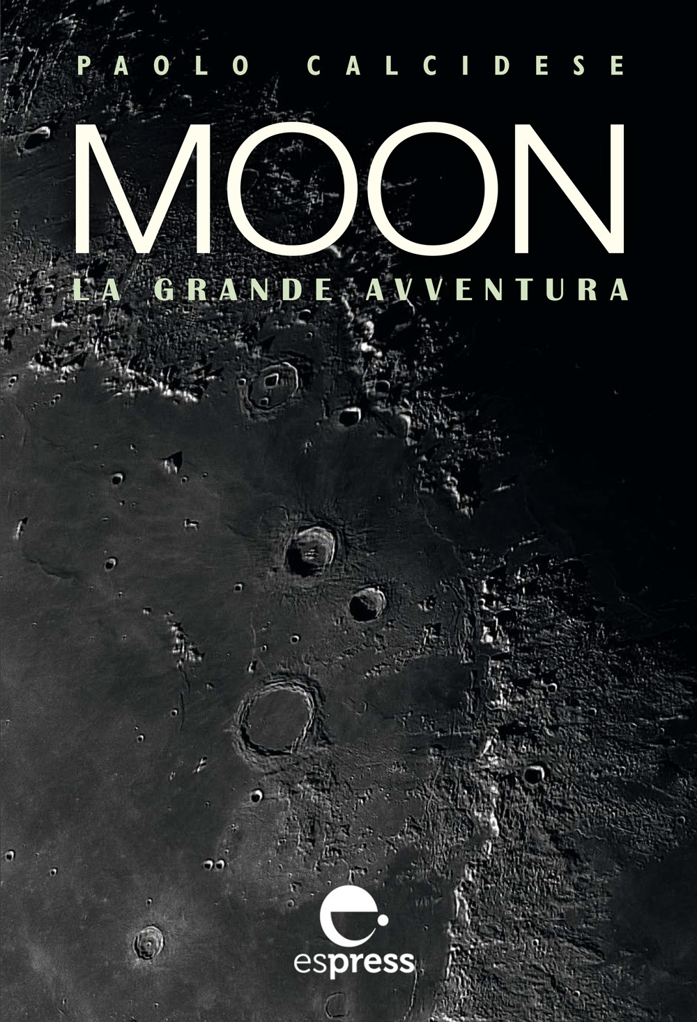 Moon. La grande avventura