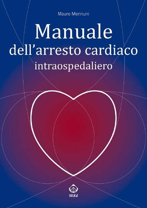 Manuale dell'arresto cardiaco intraospedaliero