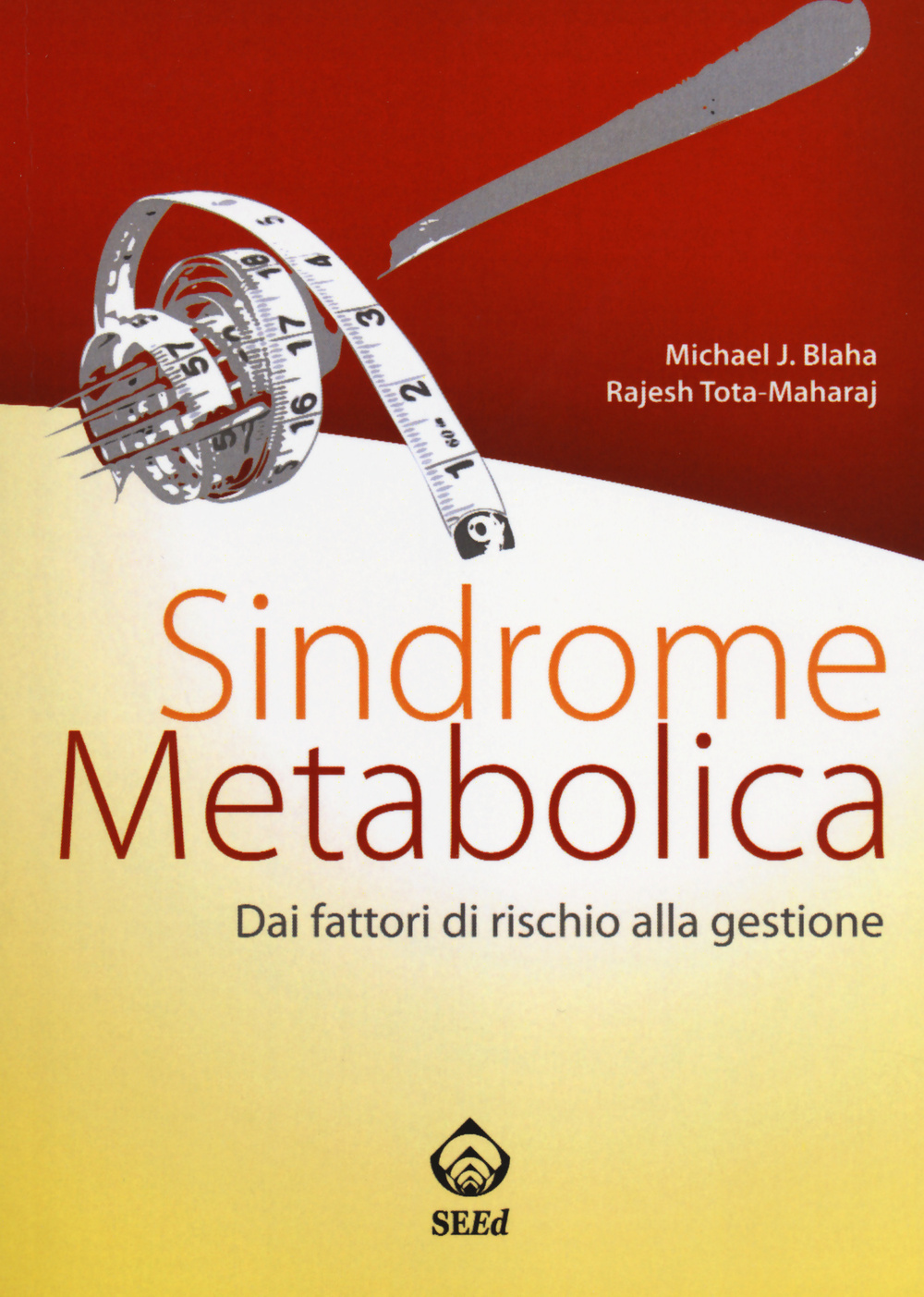 Sindrome metabolica. Dai fattori di rischio alla gestione