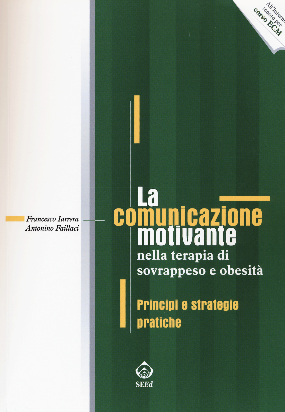 La comunicazione motivante nella terapia di sovrappeso e obesità. Principi e strategie pratiche