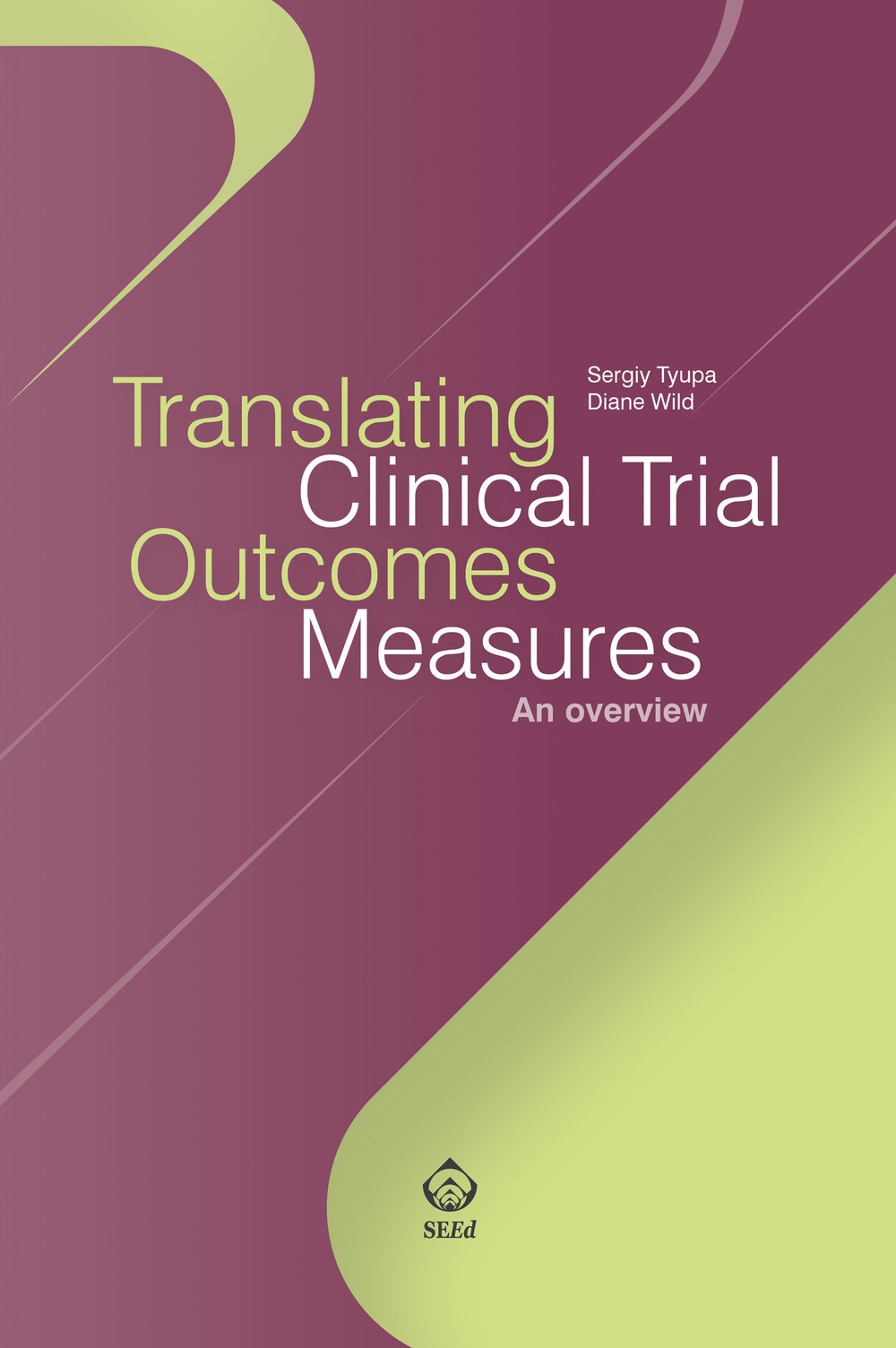 Translating clinical trial outcomes measures. An overview