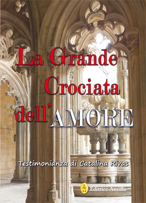 La grande crociata dell'amore