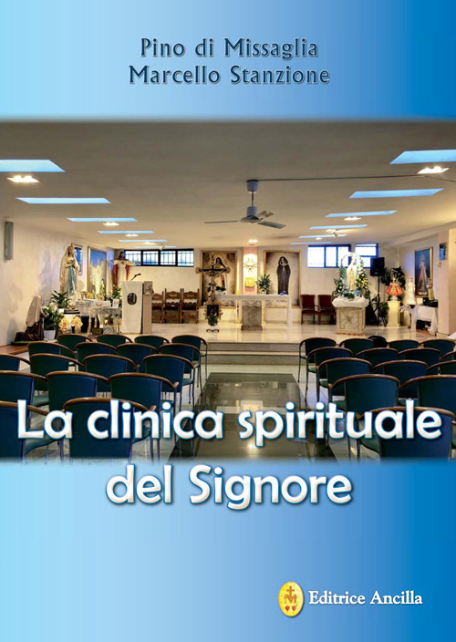 La clinica spirituale del Signore