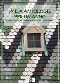 3Mila antologie per un anno