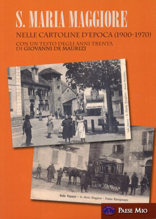 S. Maria Maggiore. Nelle cartoline d'epoca (1900-1970)