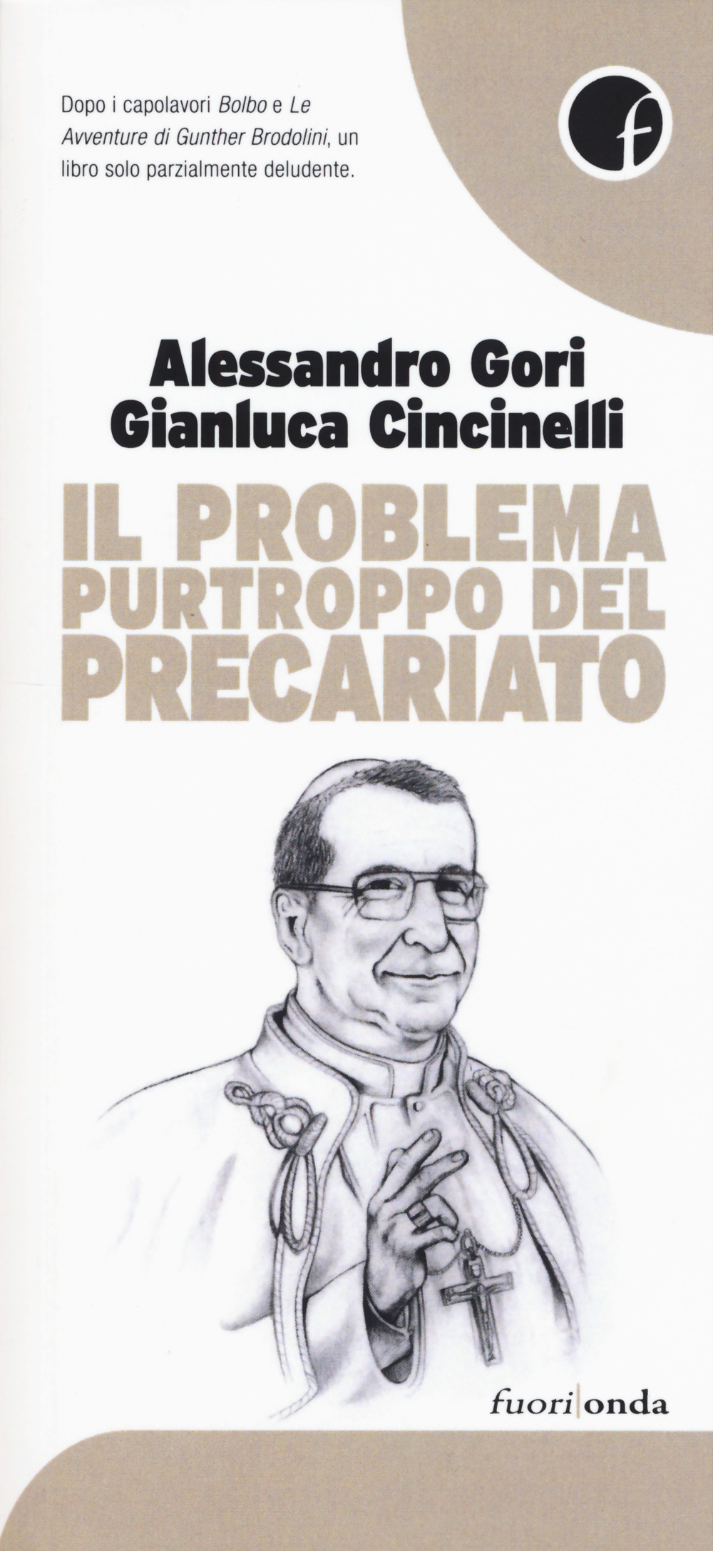 Il problema purtroppo del precariato