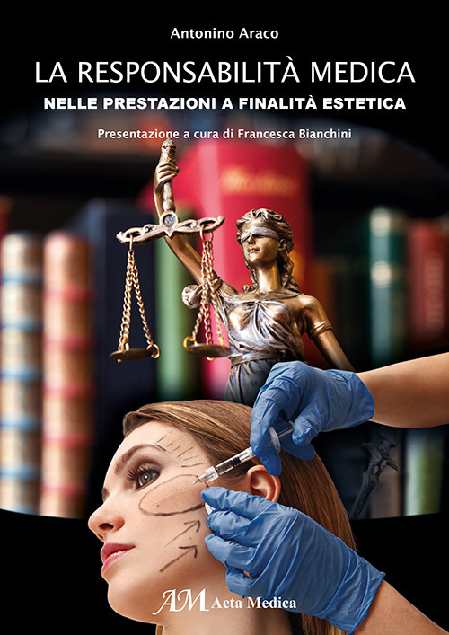 La responsabilità medica nelle prestazioni a finalità estetica