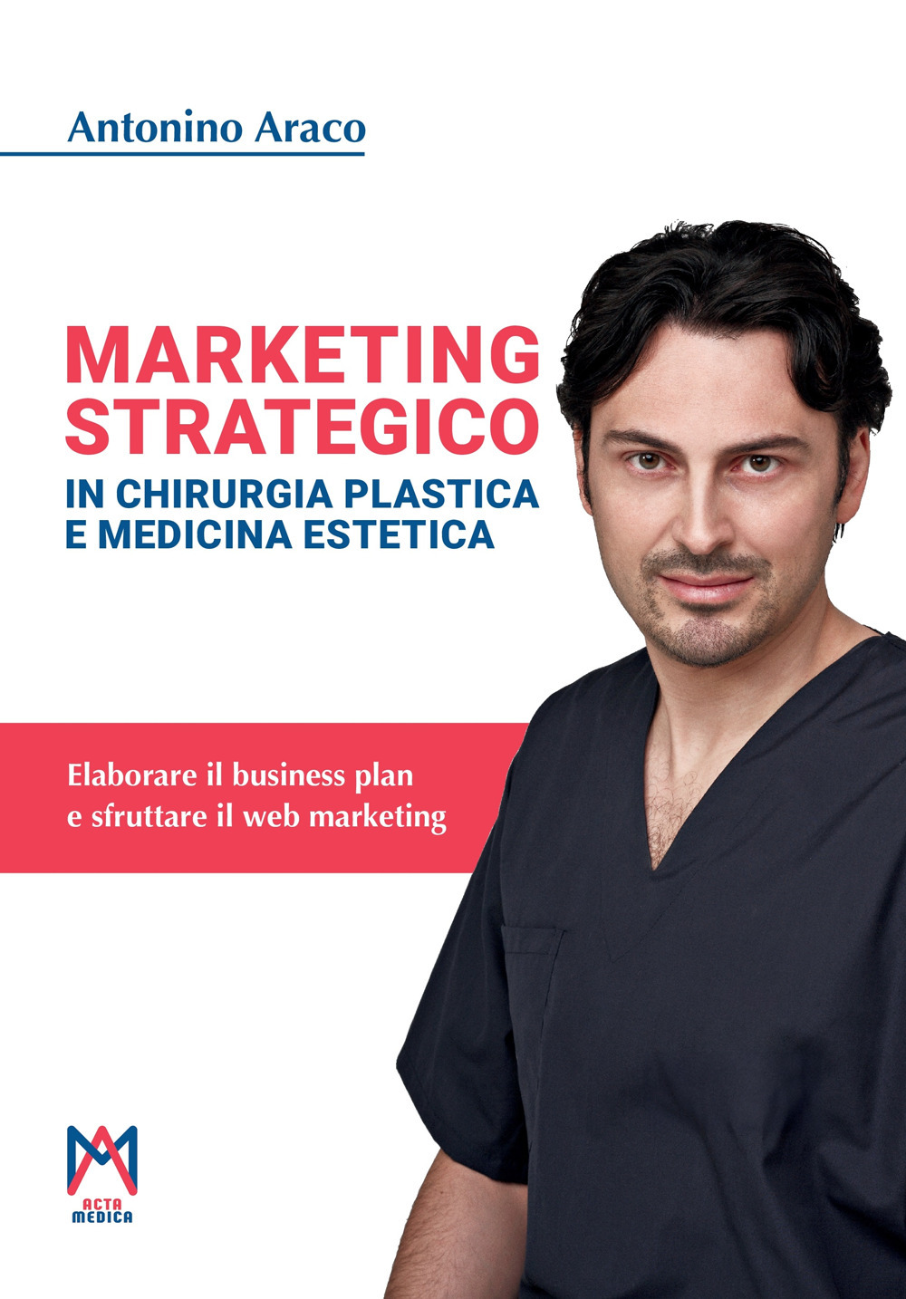 Marketing strategico in chirurgia plastica e medicina estetica