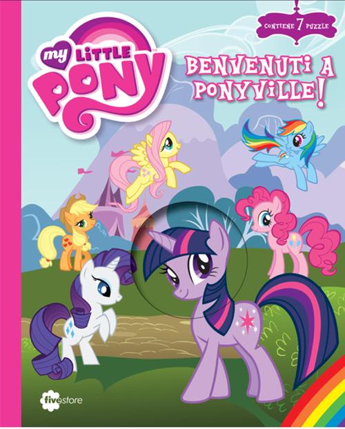 Benvenuti a Ponyville! My Little Pony
