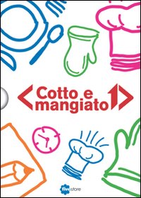 Cotto e mangiato
