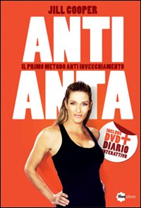 Anti-anta. Il metodo anti-invecchiamento