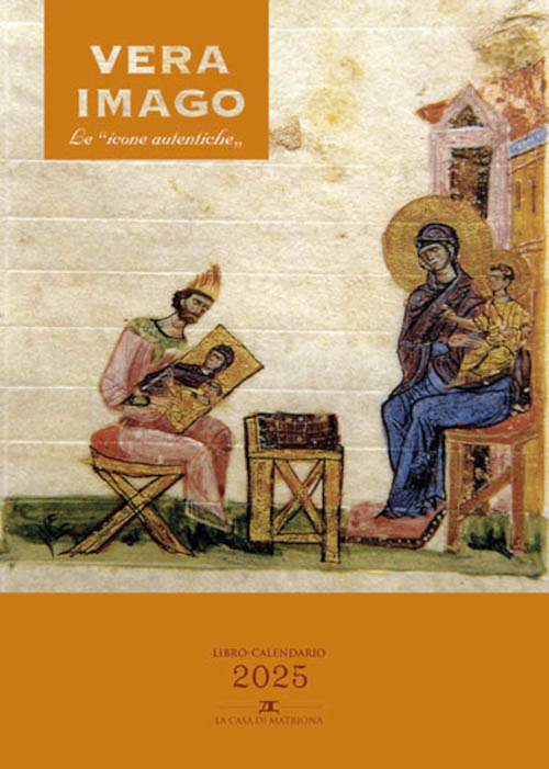 Vera Imago. Le «icone autentiche». Libro-calendario 2025
