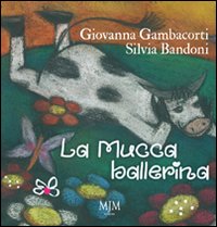 La mucca ballerina