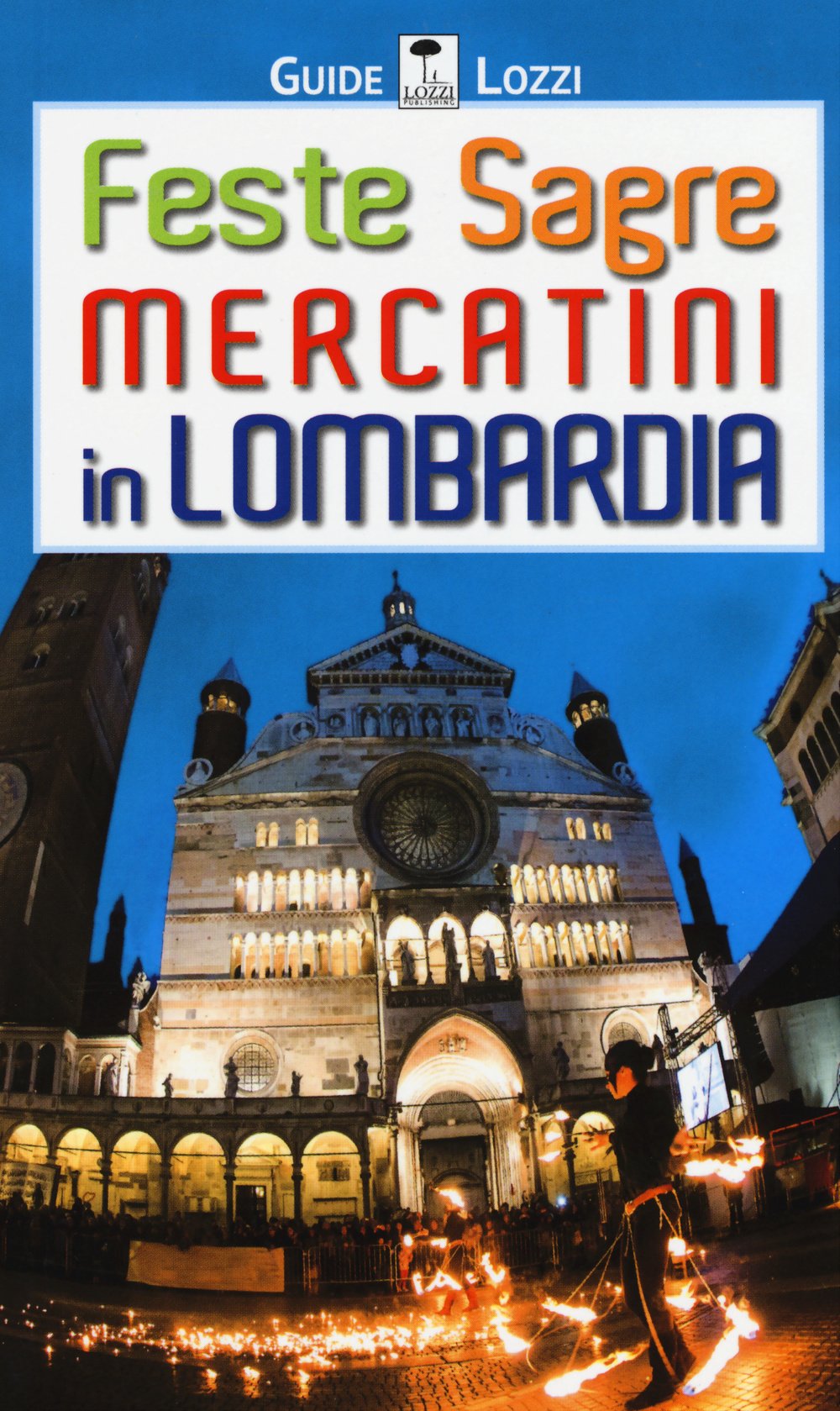 Feste sagre mercatini in Lombardia
