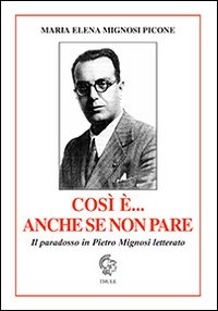 Così è... anche se non pare. Il paradosso in Pietro Mignosi letterato