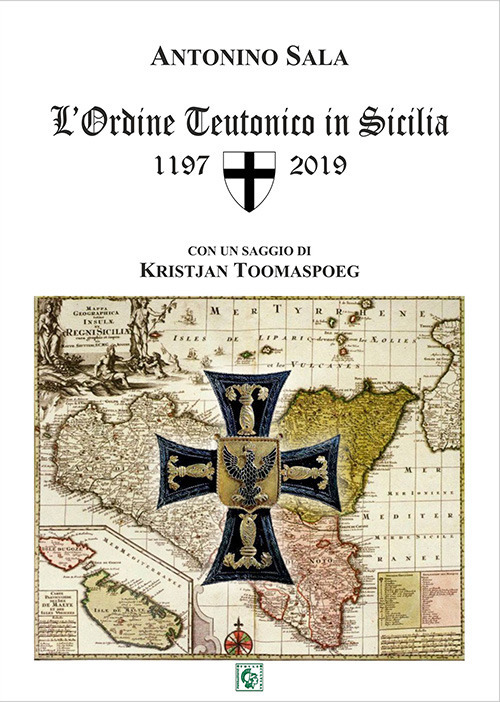 L'ordine teutonico in Sicilia 1197-2019