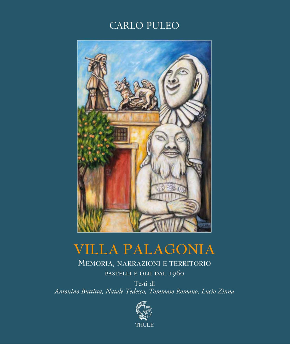 Villa Palagonia. Un fantastico sogno barocco. Memoria, narrazioni e territorio. Pastelli e olii dal 1960