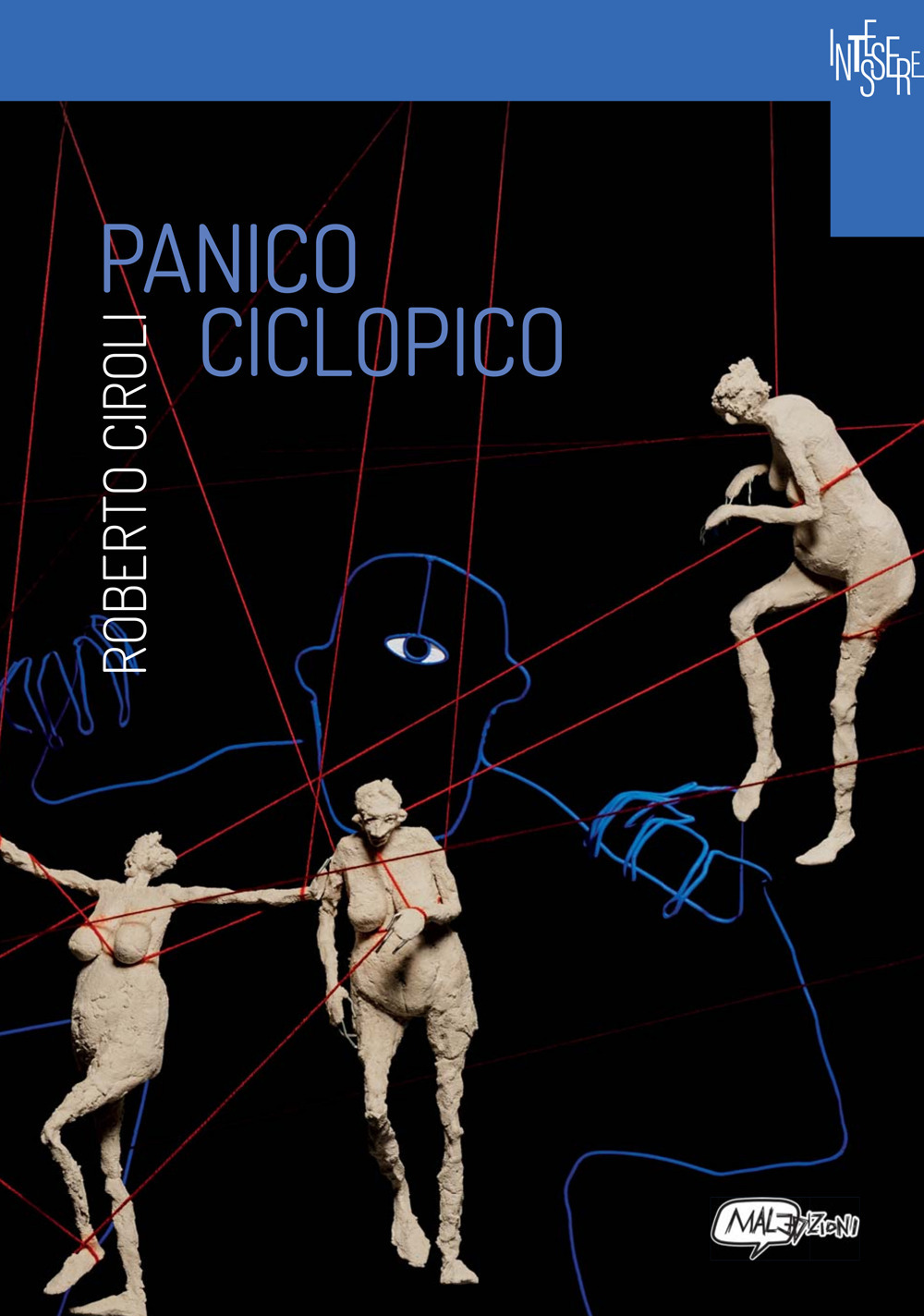 Roberto Ciroli. Panico ciclopico