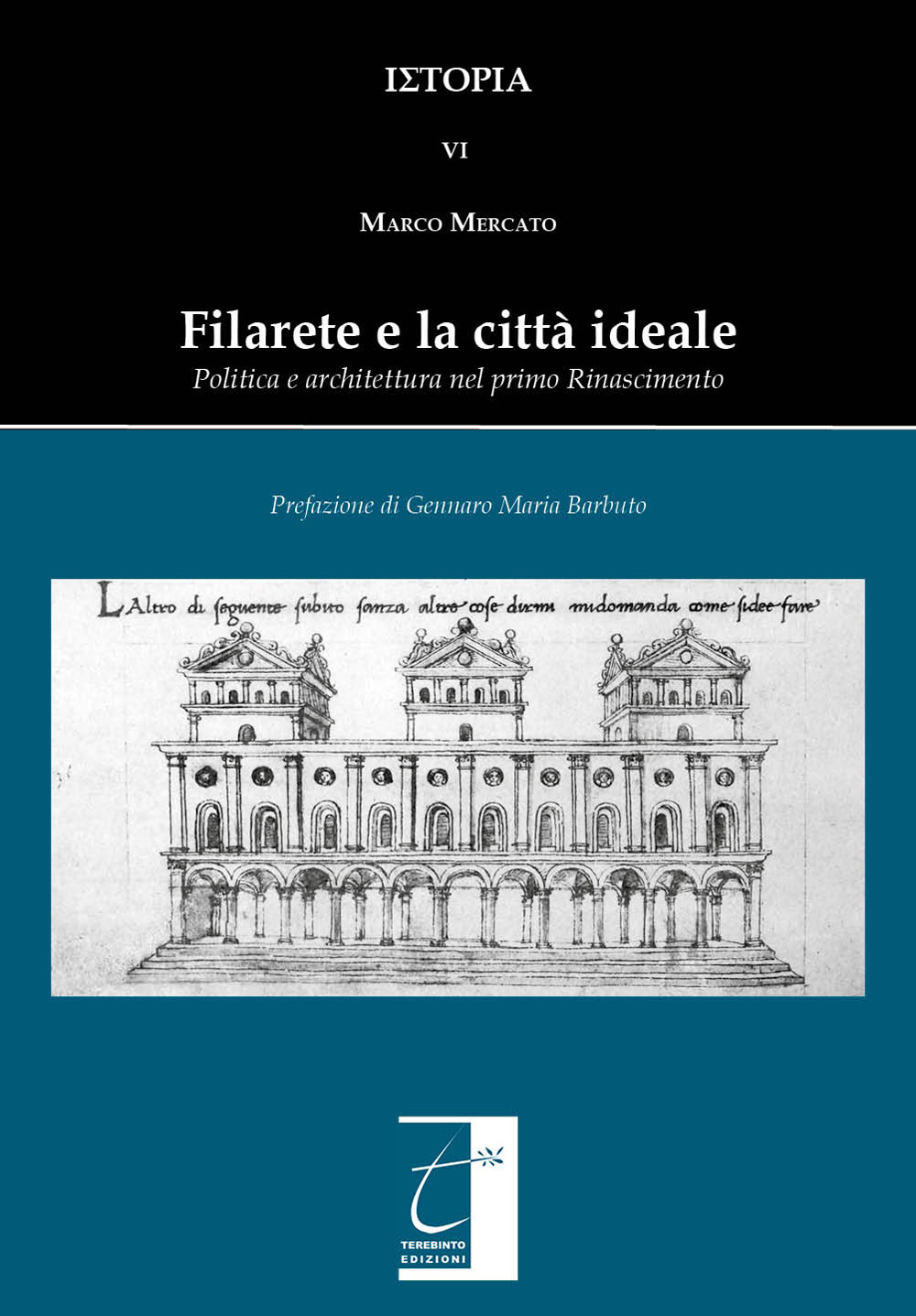 Filarete e la città ideale. Politica e architettura nel primo Rinascimento