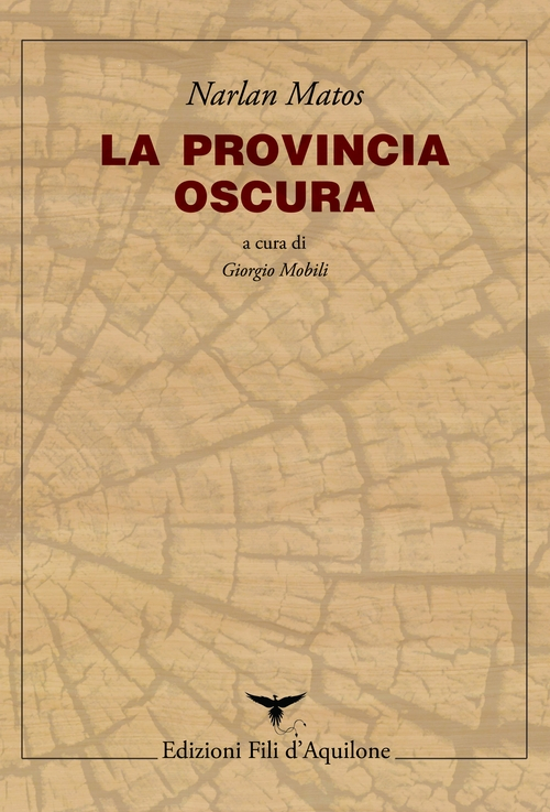 La provincia oscura. Testo portoghese a fronte