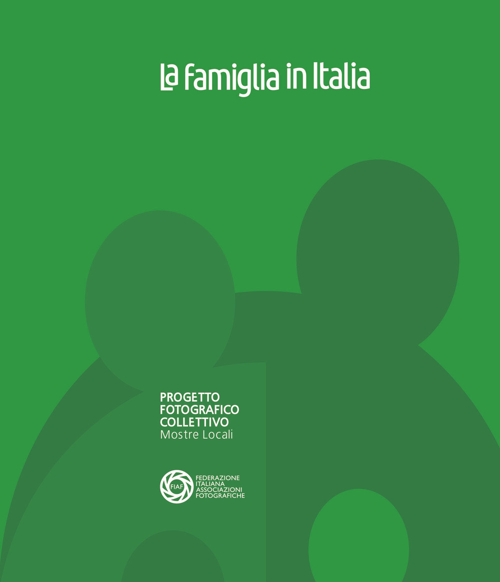 La famiglia in Italia. Progetto fotografico collettivo. Mostre locali