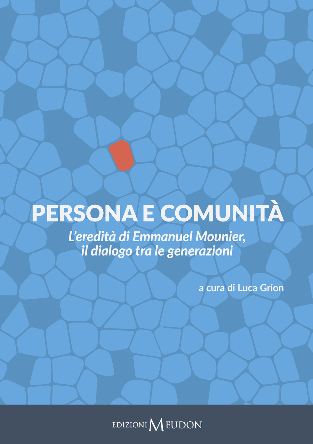 Persona e comunità. L'eredità di Emmanuel Mounier, il dialogo tra le generazioni