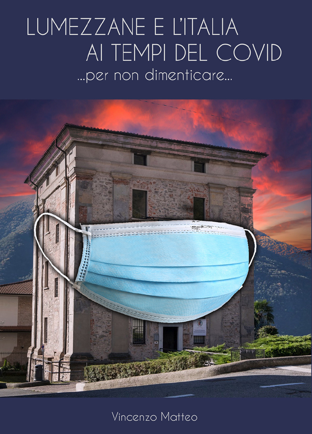 Lumezzane e l’Italia ai tempi del Covid. Per non dimenticare