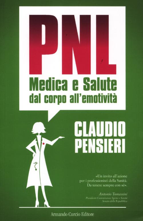 PNL medica e salute. Dal corpo all'emotività