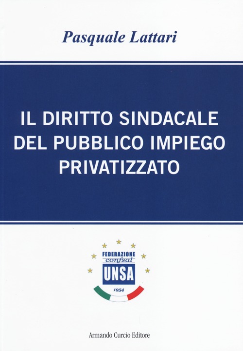 Il diritto sindacale del pubblico impiego privatizzato