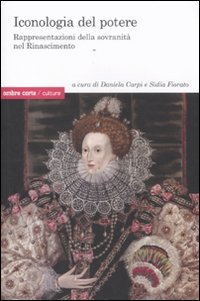 Iconologia del potere. Rappresentazioni della sovranità nel Rinascimento