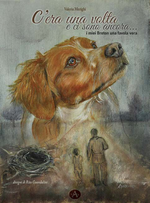 C'era una volta e ci sono ancora... i miei breton una favola vera