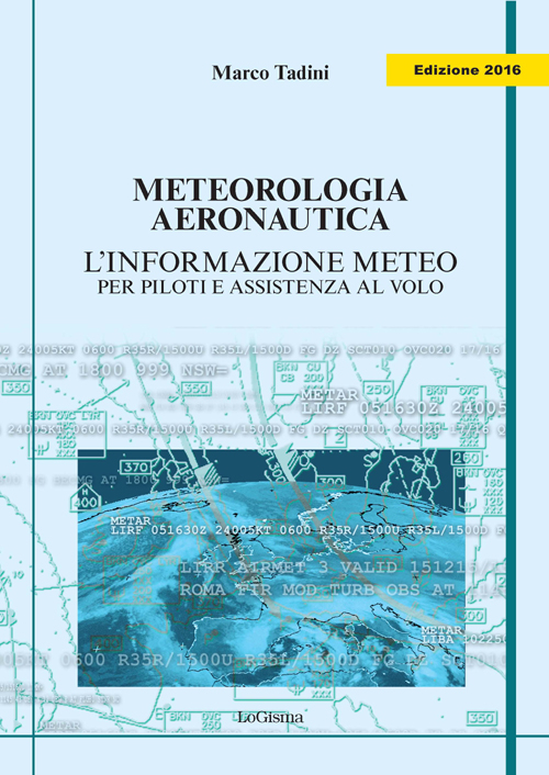 Meteorologia aeronautica. L'informazione meteo per piloti e assistenza al volo