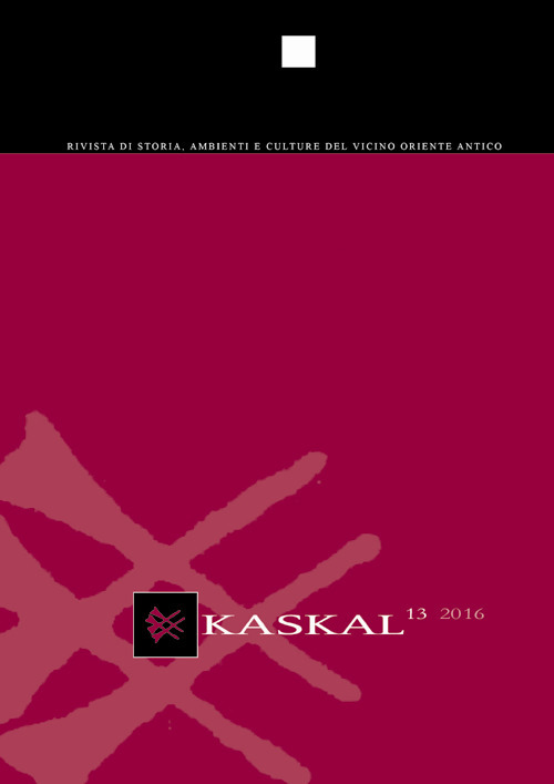 Kaskal. Rivista di storia, ambienti e culture del Vicino Oriente antico. Ediz. italiana e inglese. Vol. 13