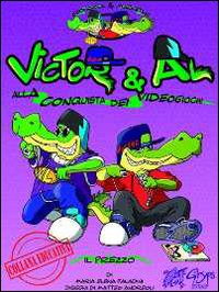 Victor & Al alla conquista del videogiochi. Il prezzo