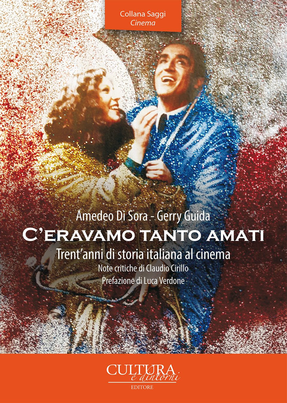 C'eravamo tanto amati. Trent'anni di storia italiana al cinema