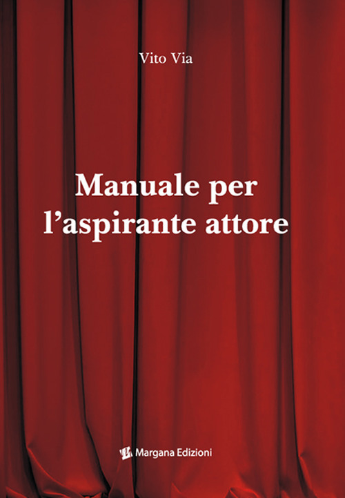 Manuale per l'aspirante attore