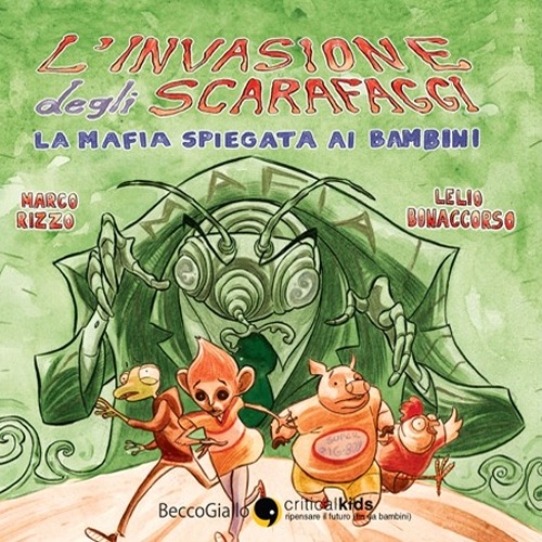 L'invasione degli scarafaggi. La mafia spiegata ai bamini
